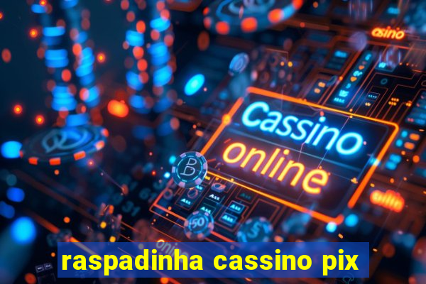 raspadinha cassino pix